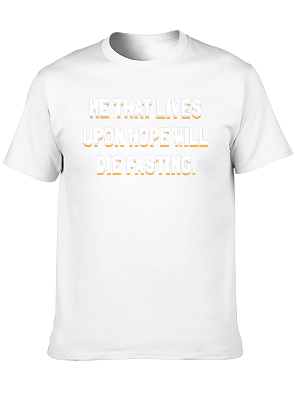 Hope Dies Fasting Graphic T-Shirt