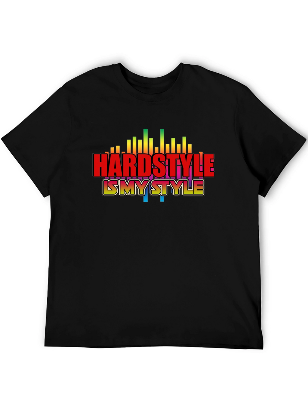 Hardstyle is My Style Graphic Tee - Black T-Shirt