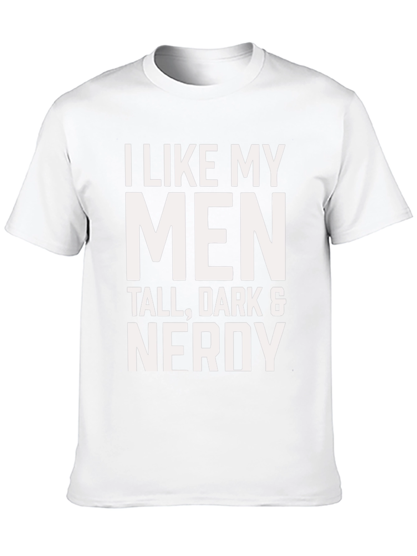 I Like My Men Nerdy Graphic T-Shirt