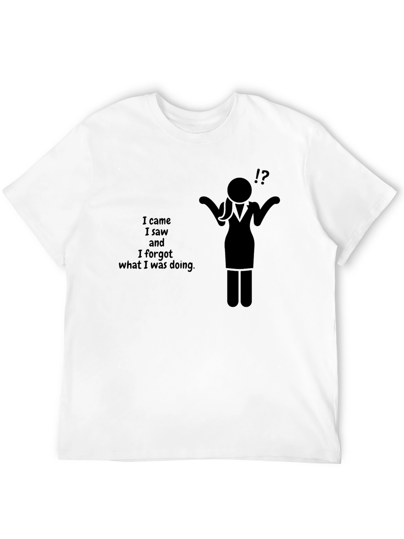 Funny I Forgot Black T-Shirt