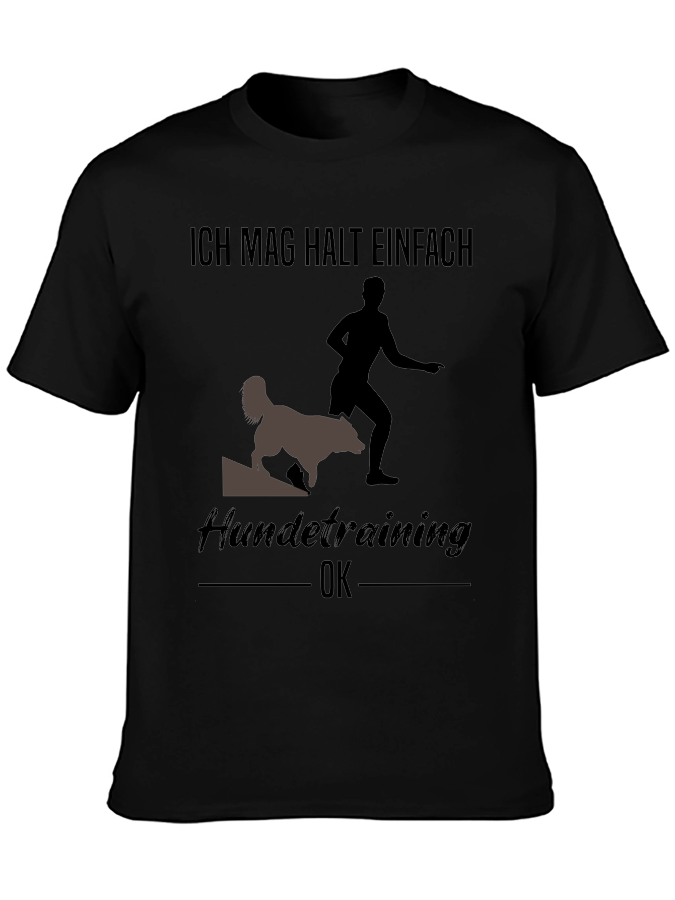Dog Training T-Shirt - Ich mag halt einfach