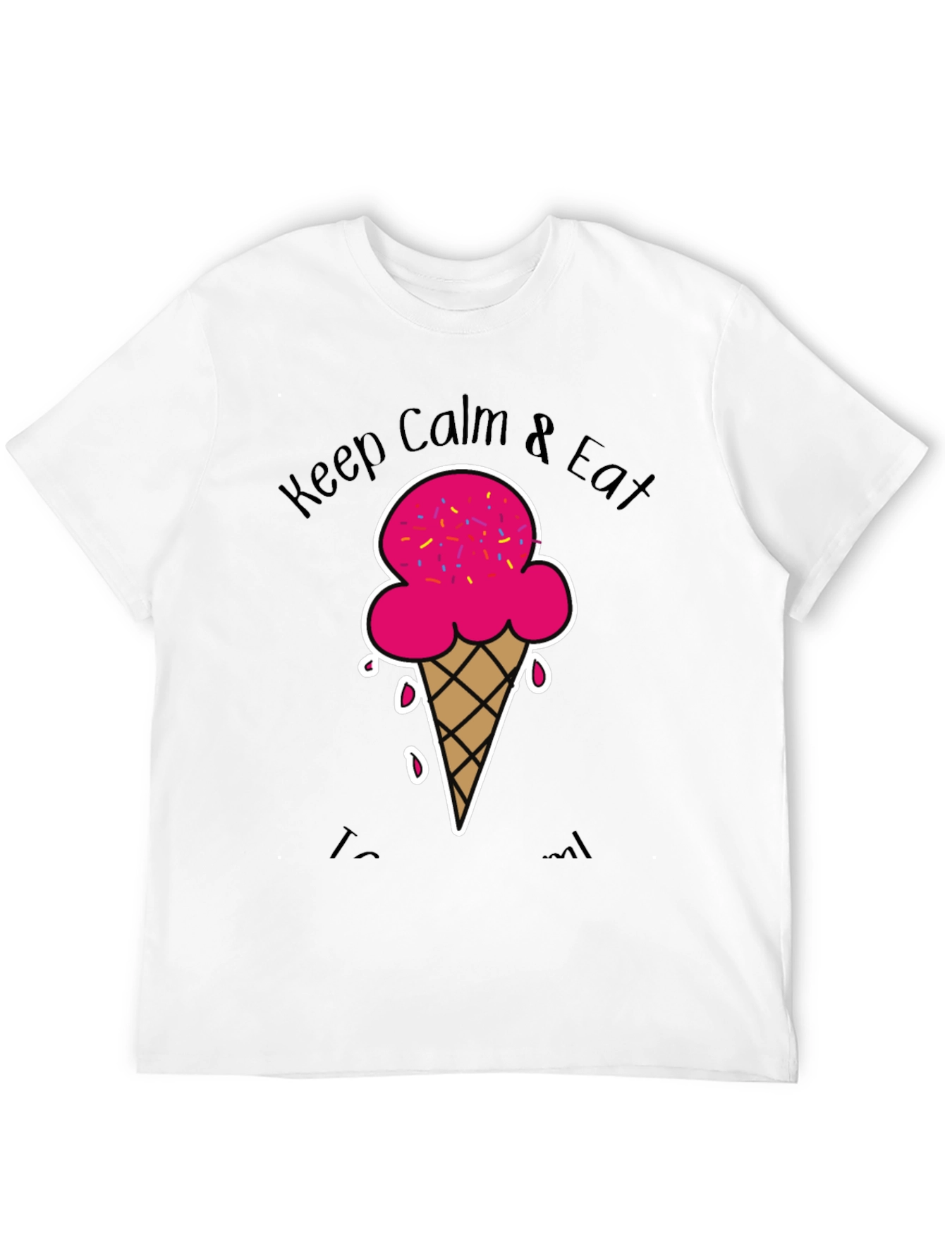 Keep Calm & Eat Ice Cream T-Shirt