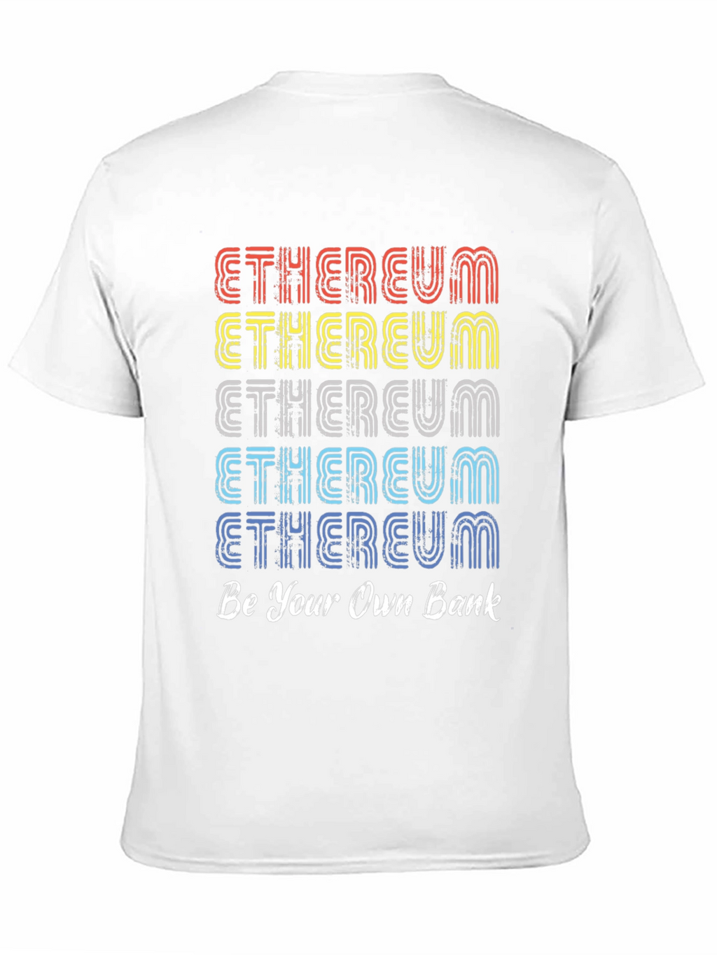 Ethereum Be Your Own Bank T-Shirt