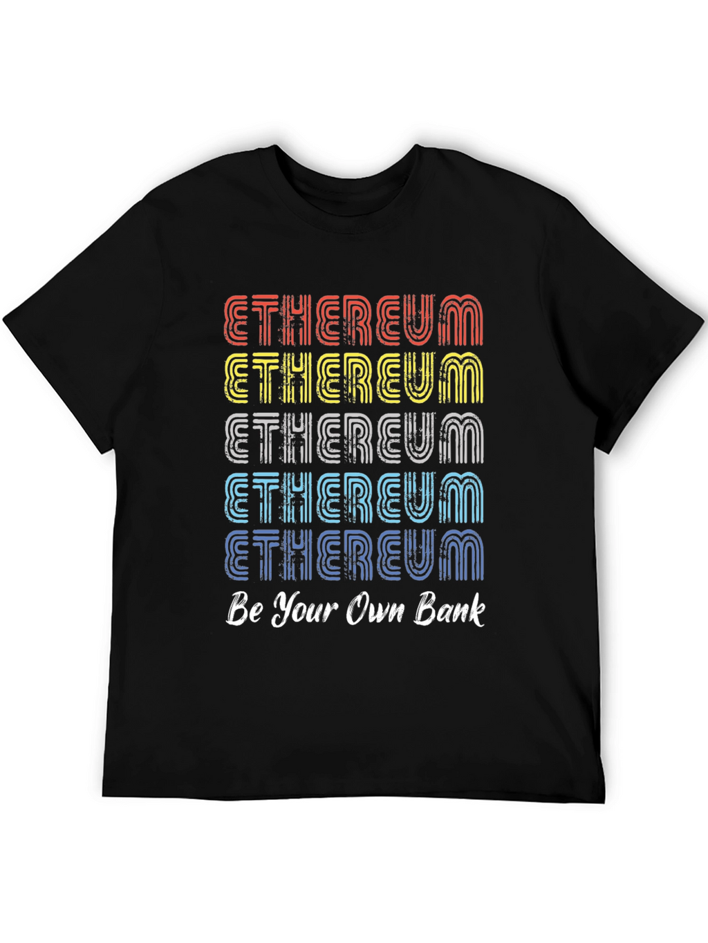 Ethereum Be Your Own Bank T-Shirt