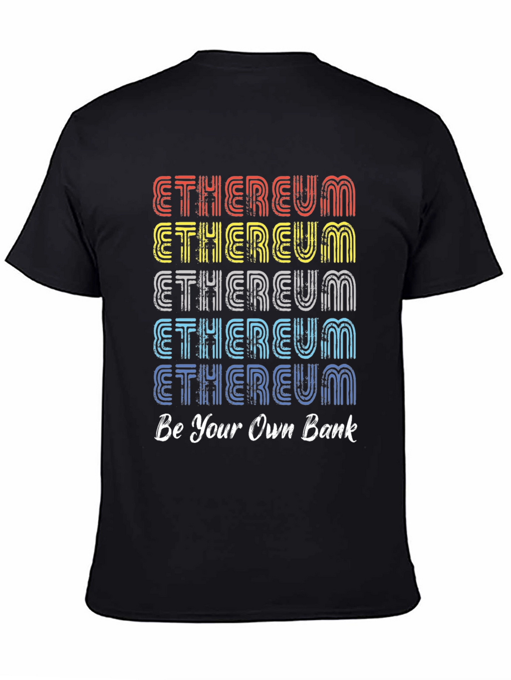 Ethereum Be Your Own Bank T-Shirt