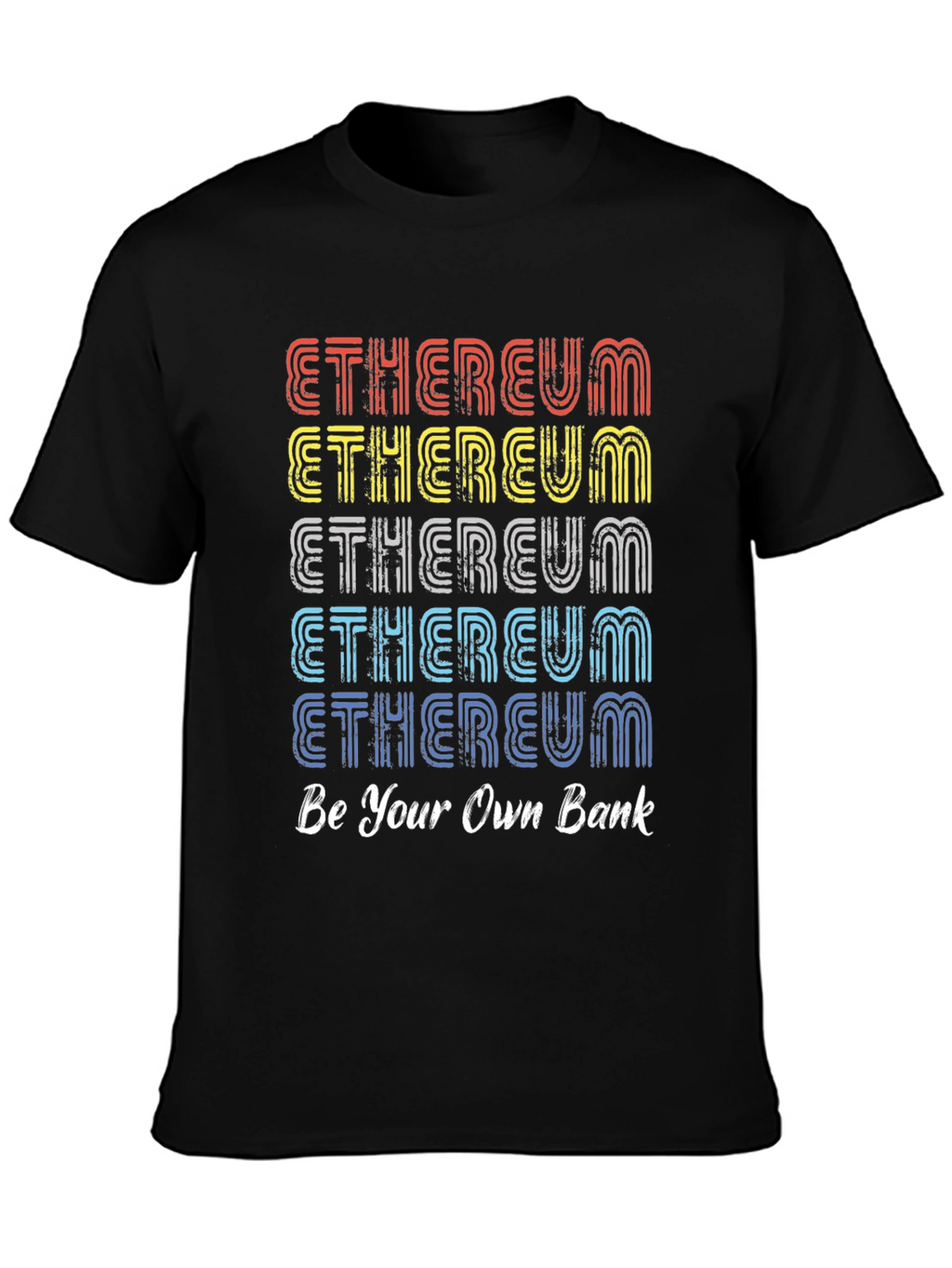 Ethereum Be Your Own Bank T-Shirt