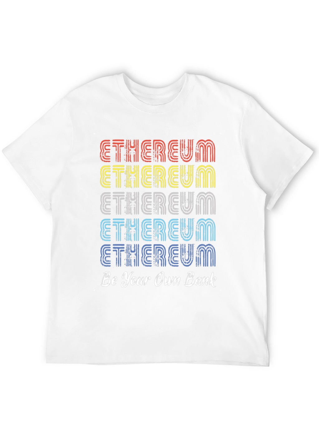 Ethereum Be Your Own Bank T-Shirt