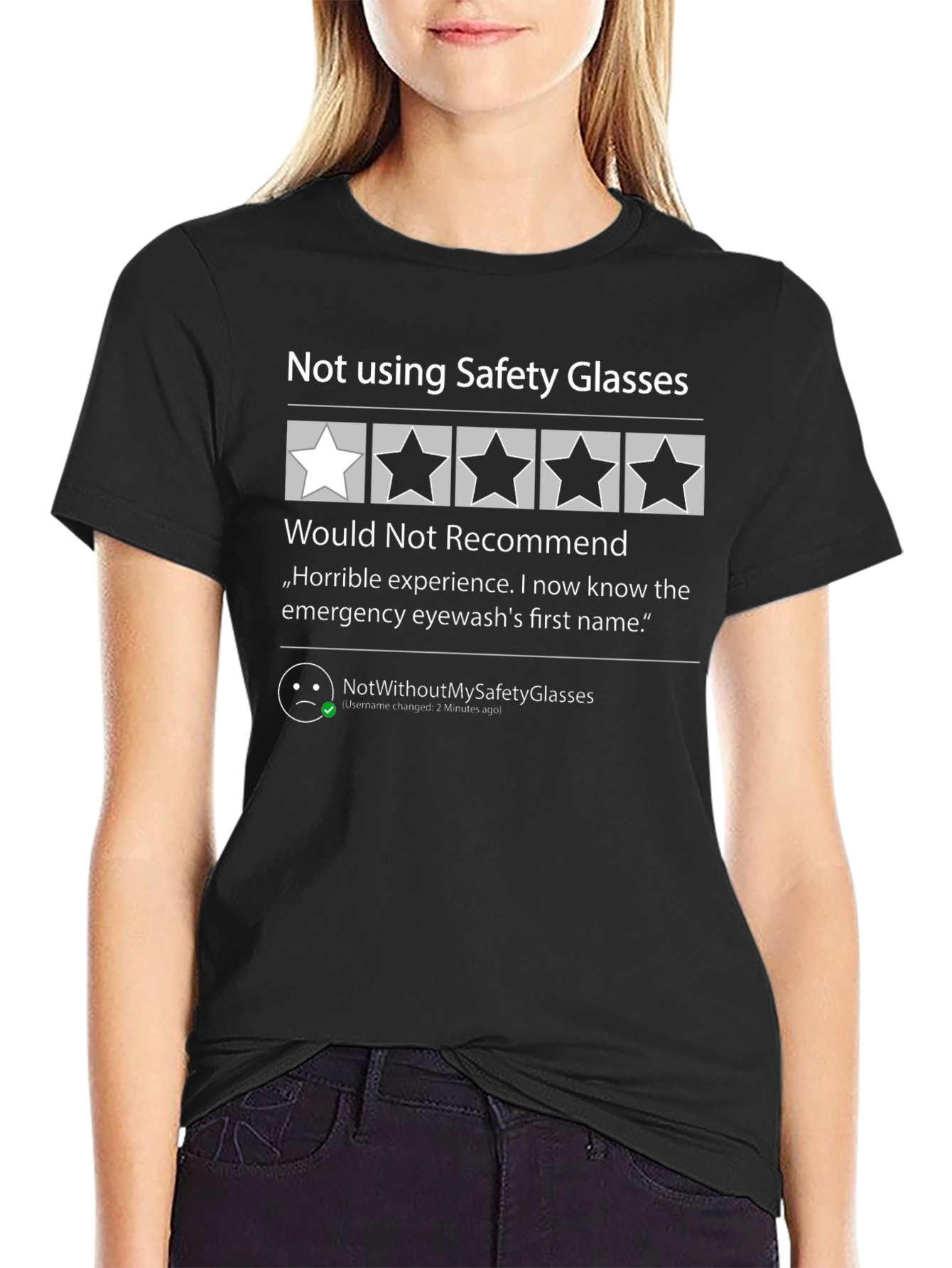 Safety Glasses Review T-Shirt: One Star Would Not Recommend