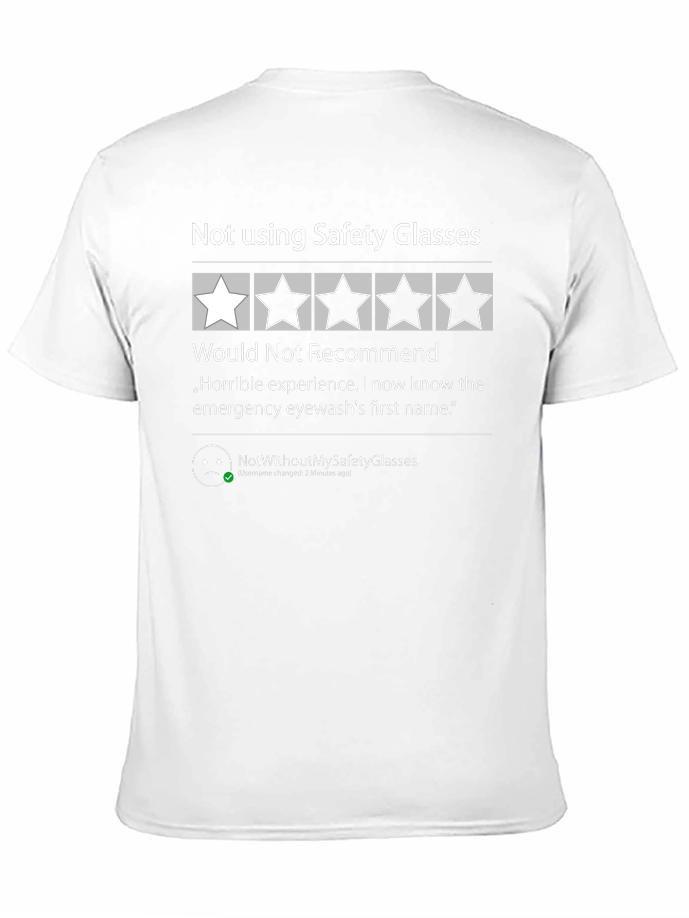 Safety Glasses Review T-Shirt: One Star Would Not Recommend