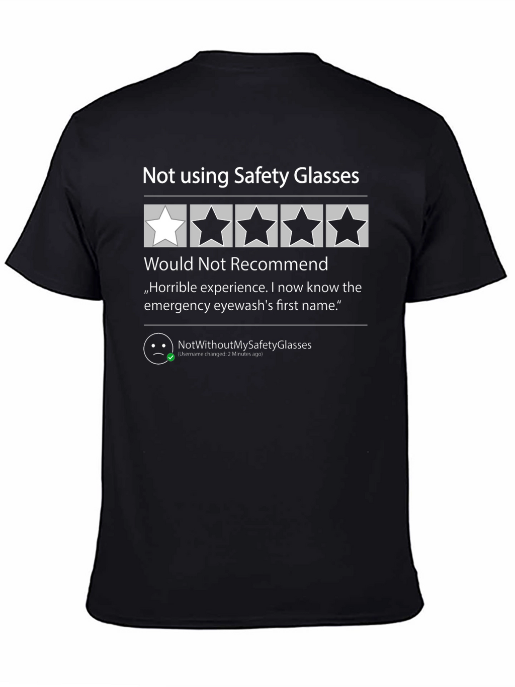 Safety Glasses Review T-Shirt: One Star Would Not Recommend