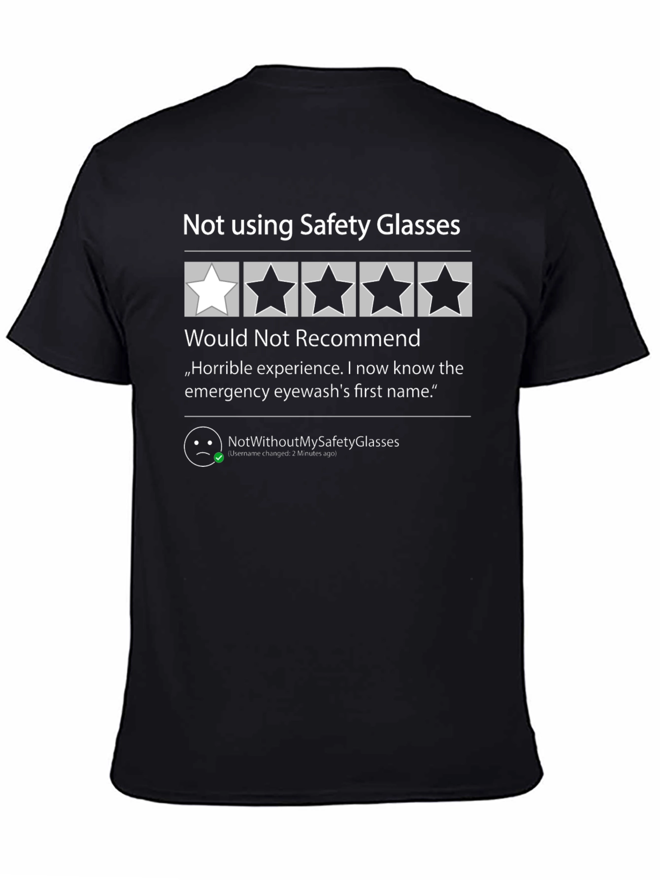 Safety Glasses Review T-Shirt: One Star Would Not Recommend