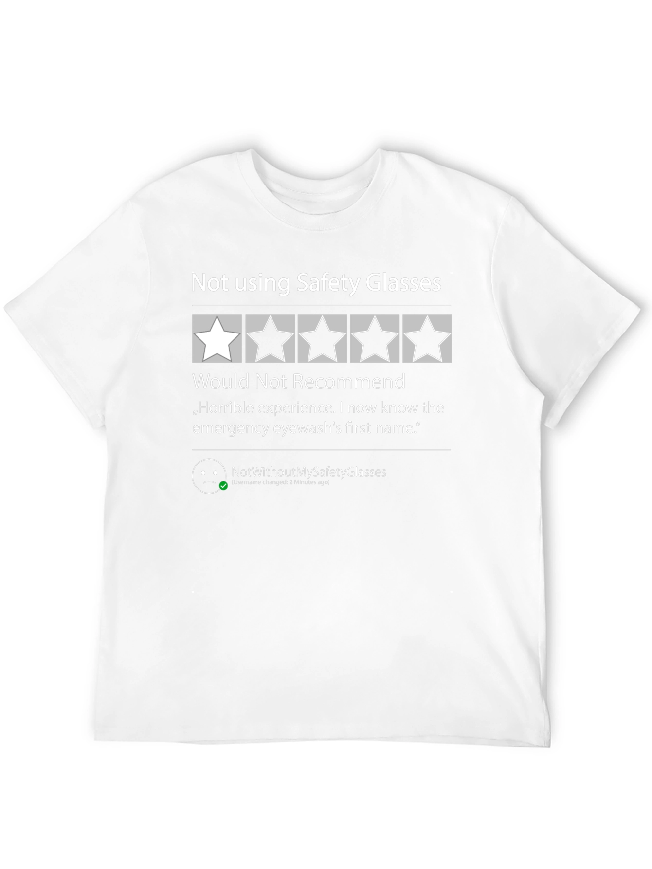 Safety Glasses Review T-Shirt: One Star Would Not Recommend