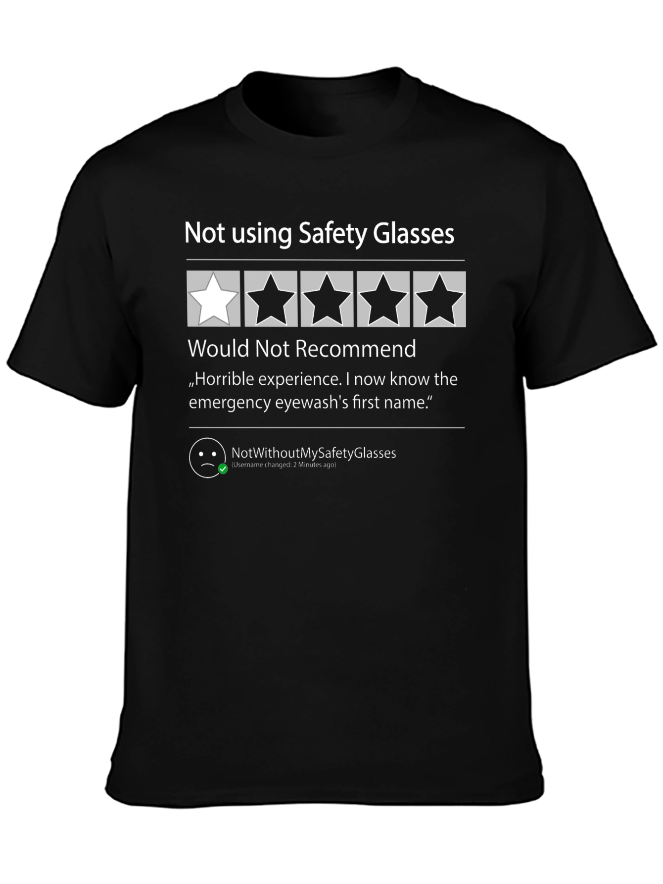 Safety Glasses Review T-Shirt: One Star Would Not Recommend