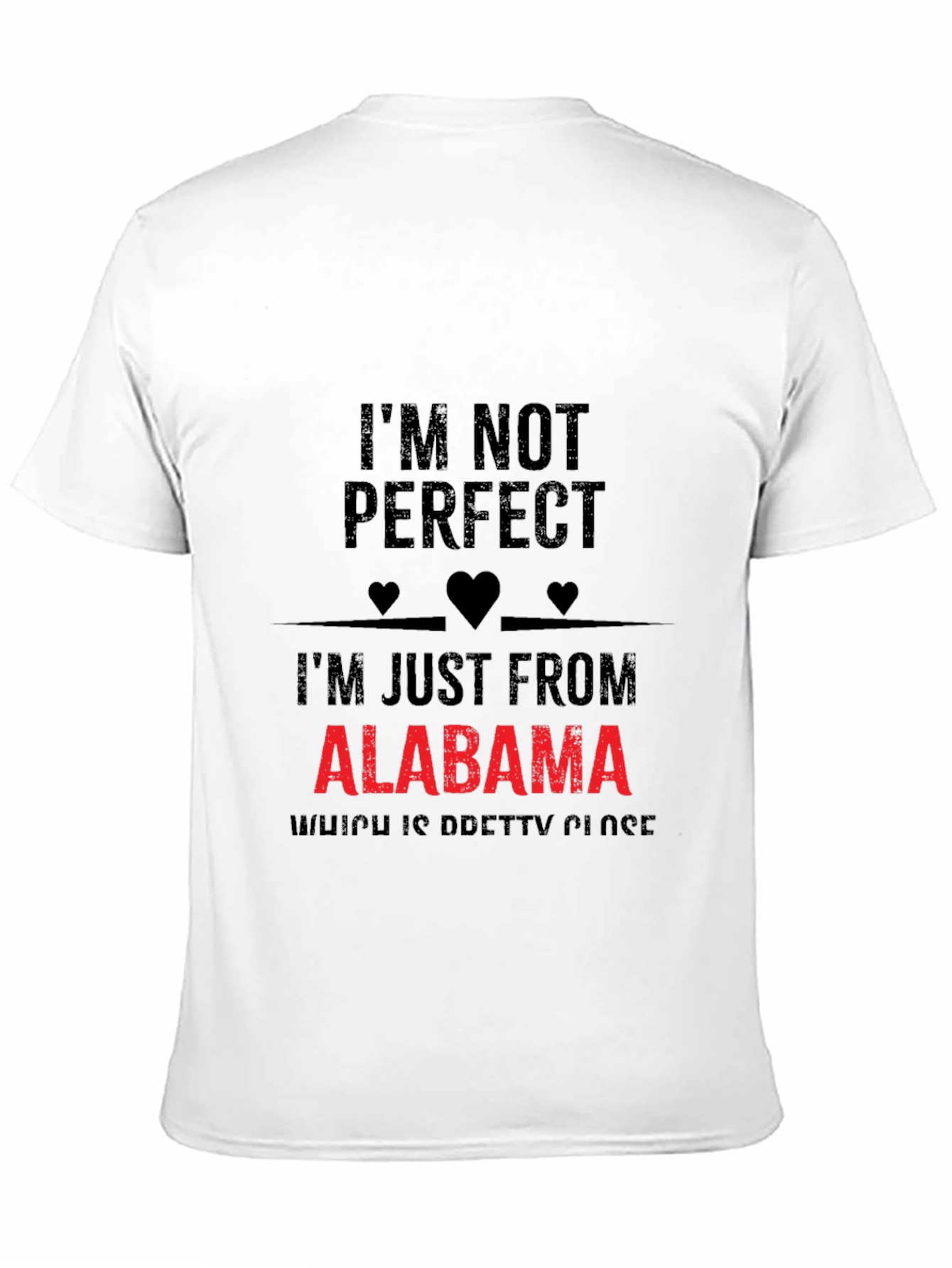 Alabama Pride Graphic Tee - Im Not Perfect T-Shirt