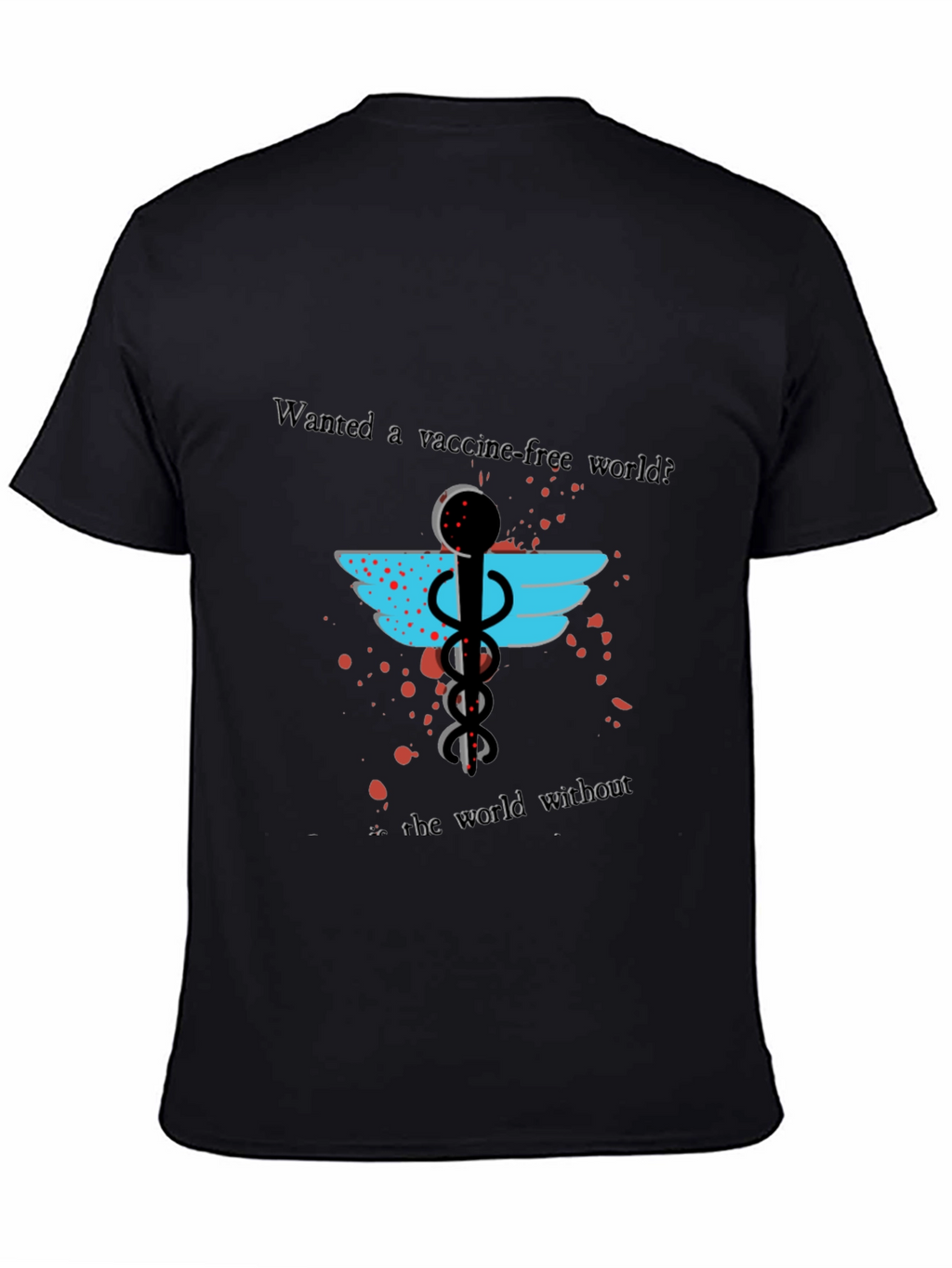 Vaccine-Free World T-Shirt: Anti-Vax Statement Tee