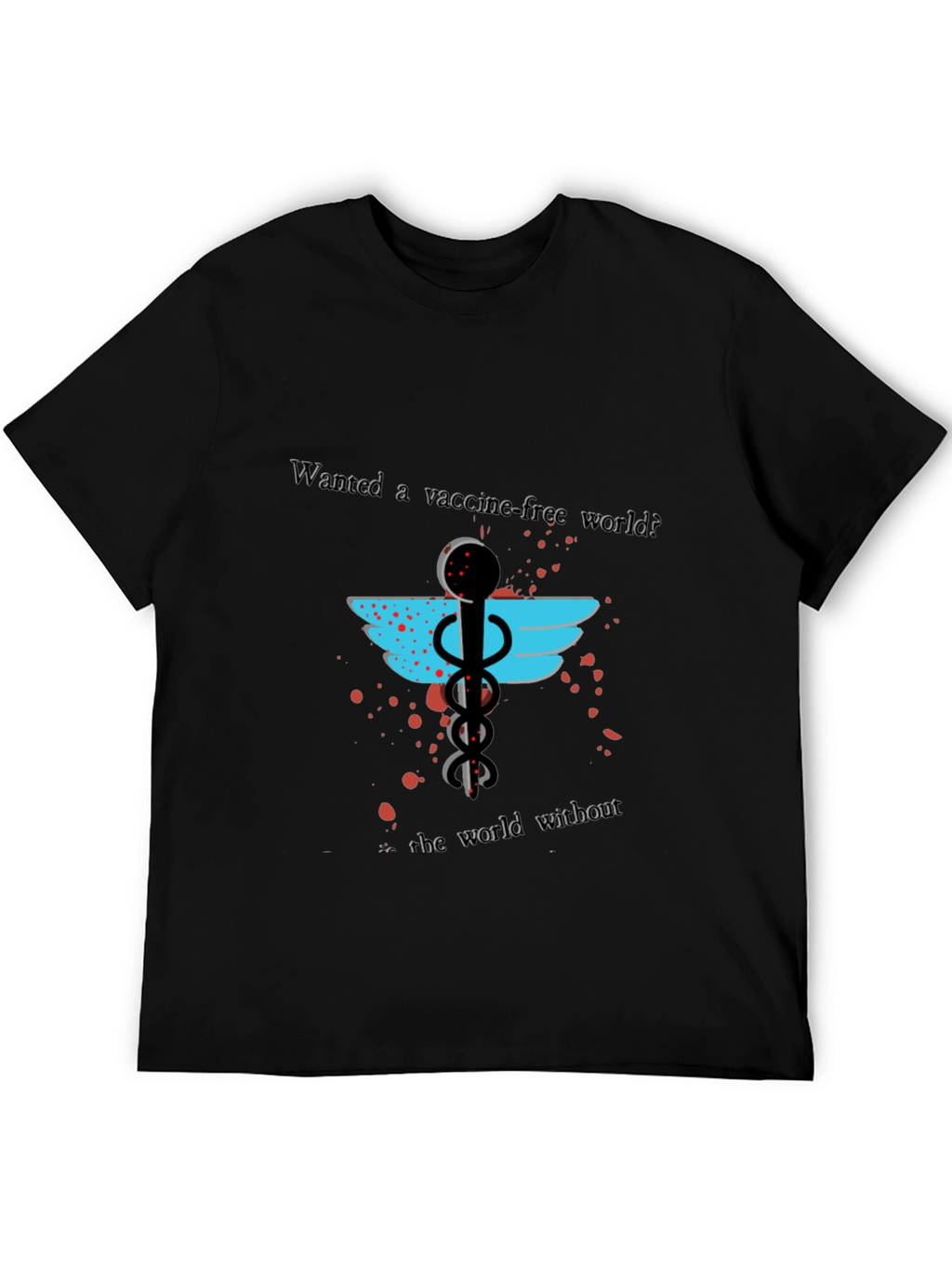 Vaccine-Free World T-Shirt: Anti-Vax Statement Tee
