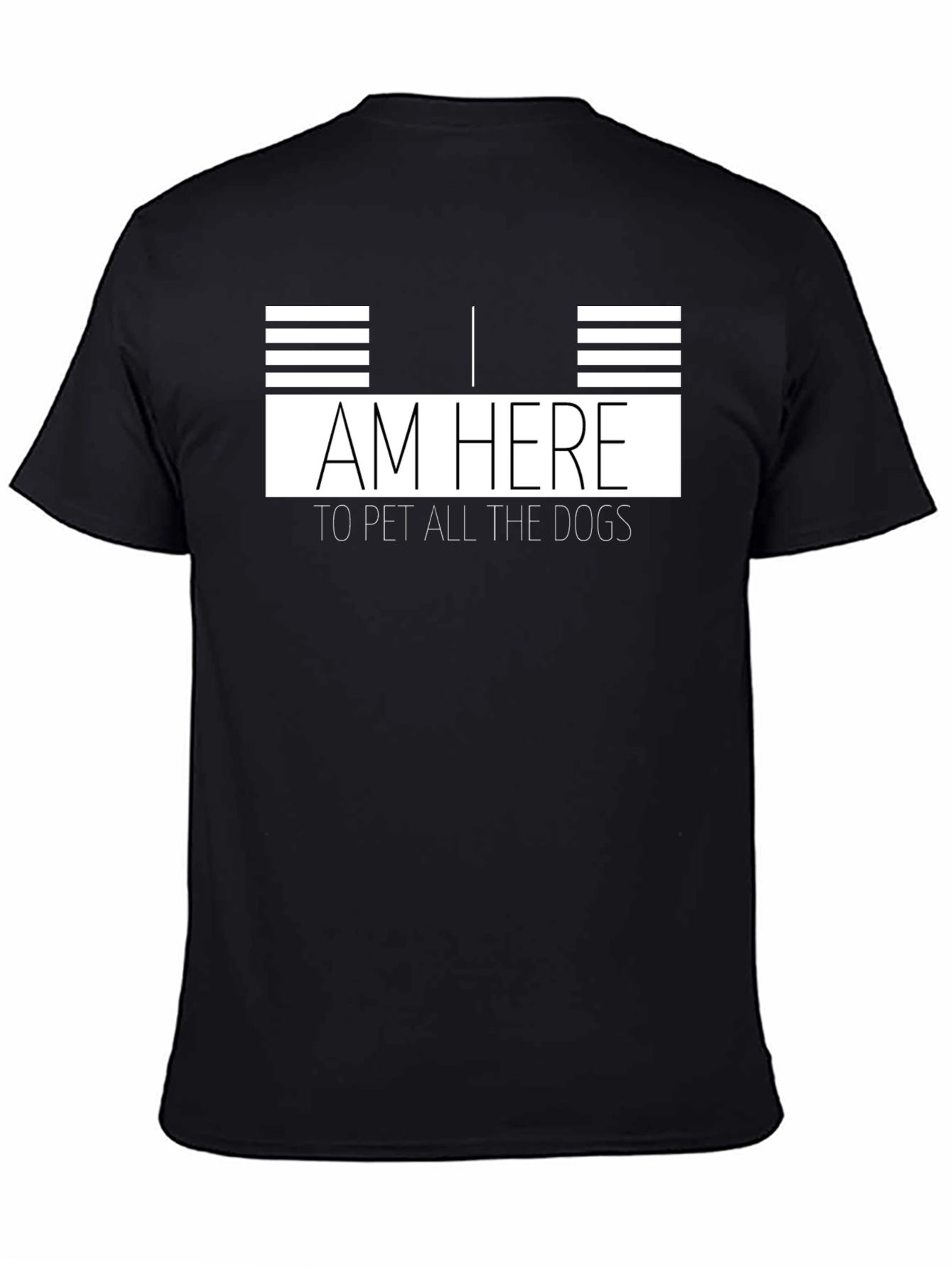 I Am Here to Pet All the Dogs Black T-Shirt