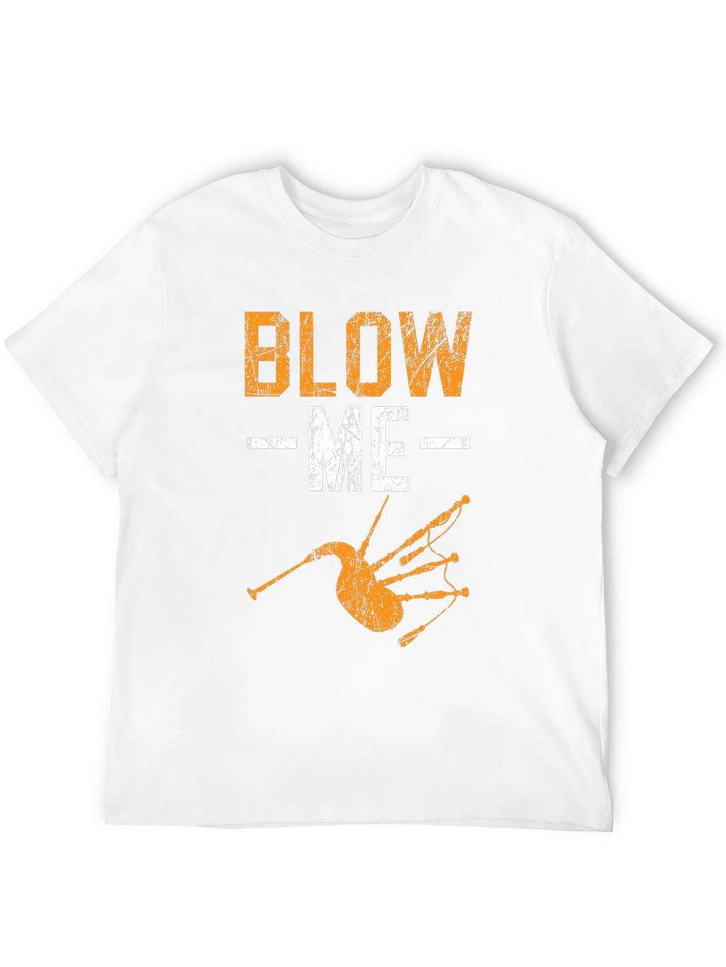 Blow Me T-Shirt Bagpipe Graphic Tee Novelty Design