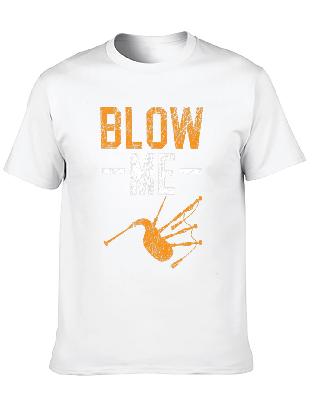 Blow Me T-Shirt Bagpipe Graphic Tee Novelty Design