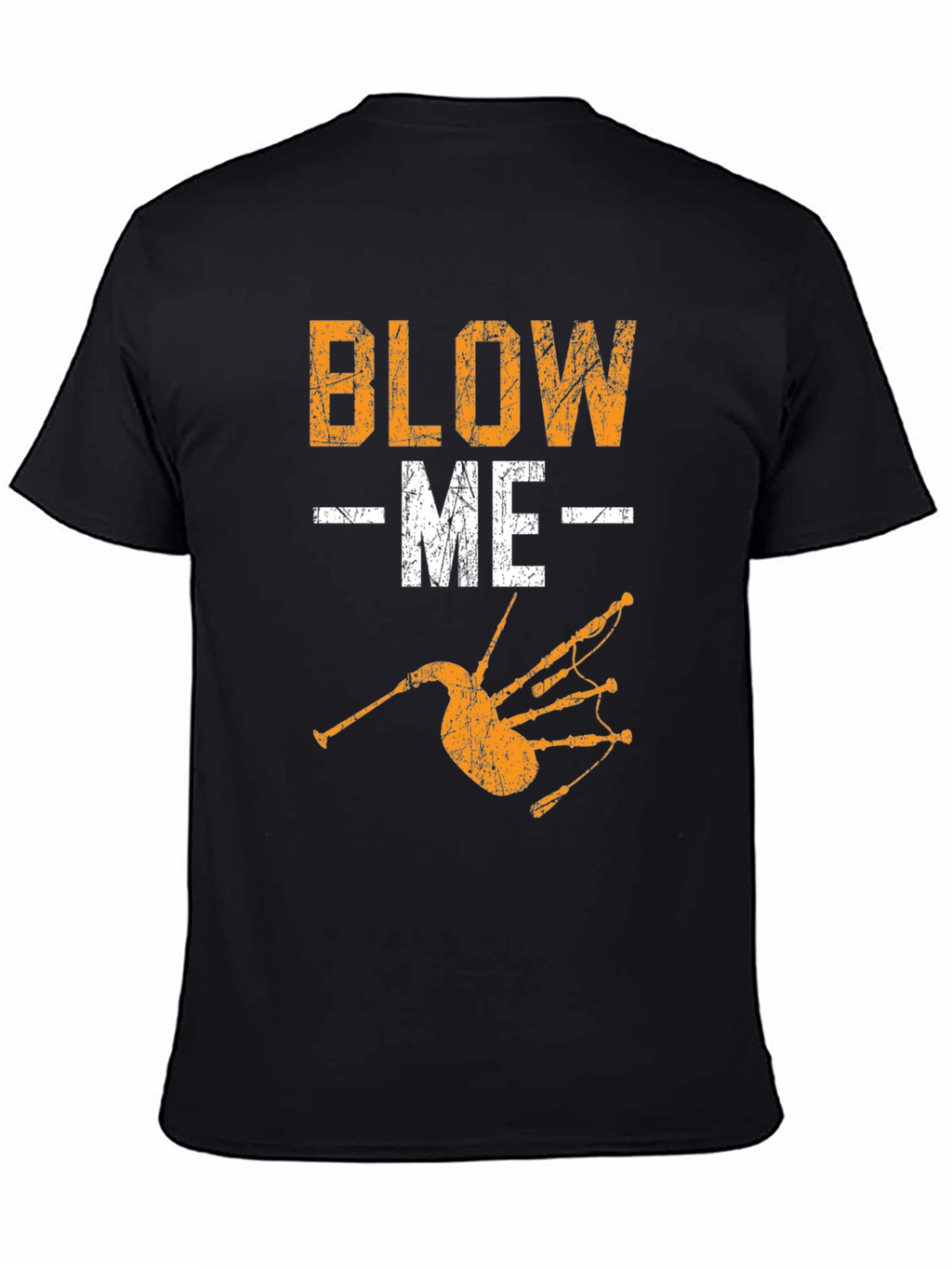 Blow Me T-Shirt Bagpipe Graphic Tee Novelty Design