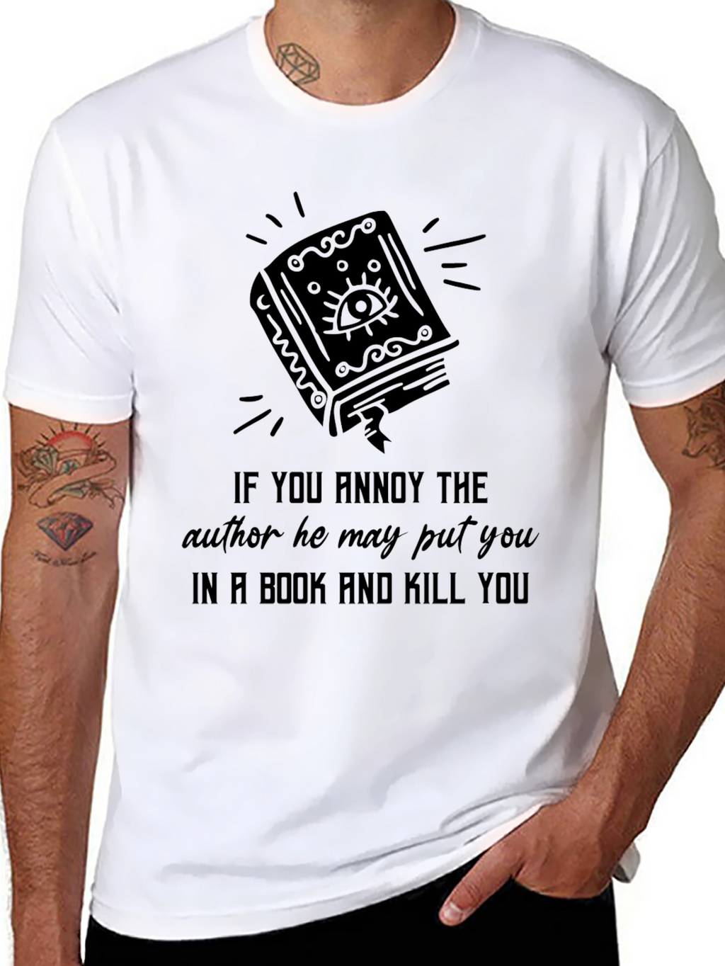 Annoy Author Book Kill You T-Shirt
