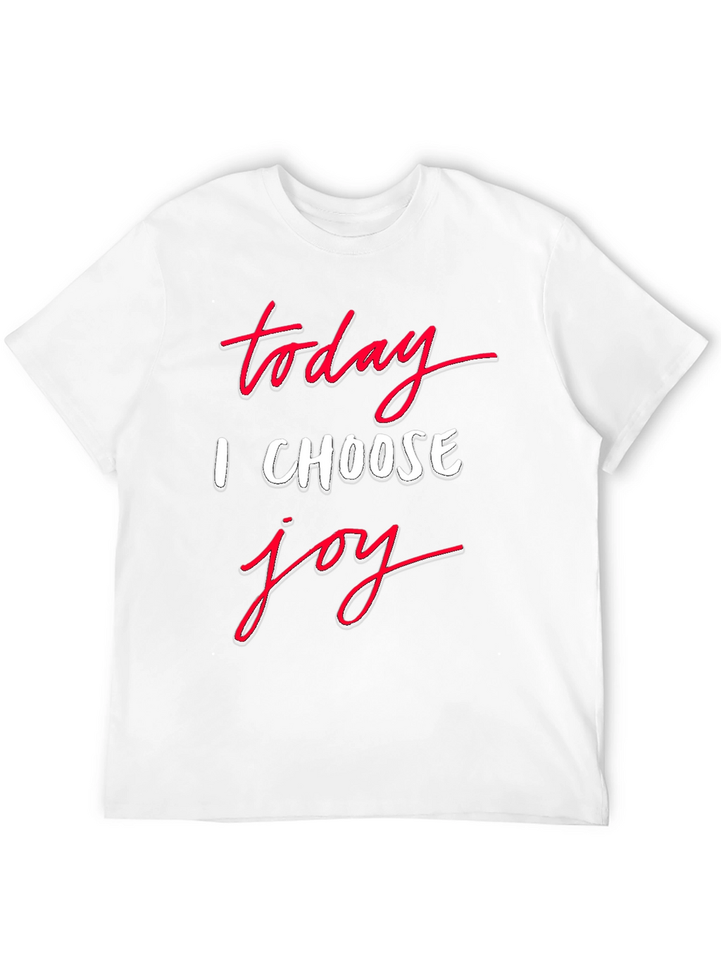 Today I Choose Joy Graphic T-Shirt