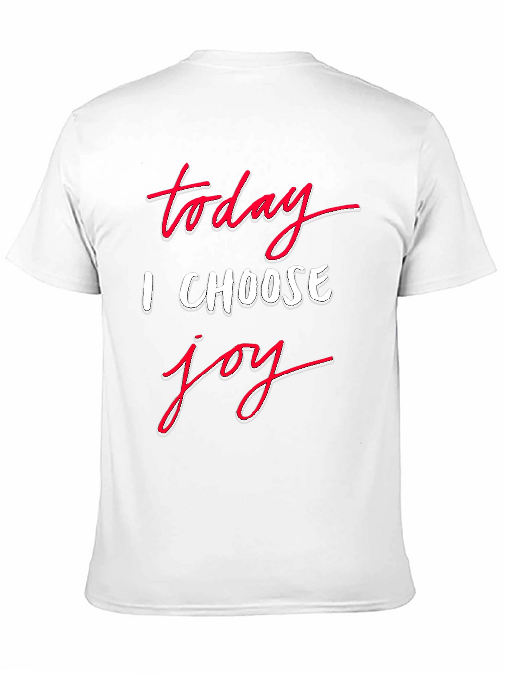 Today I Choose Joy Graphic T-Shirt