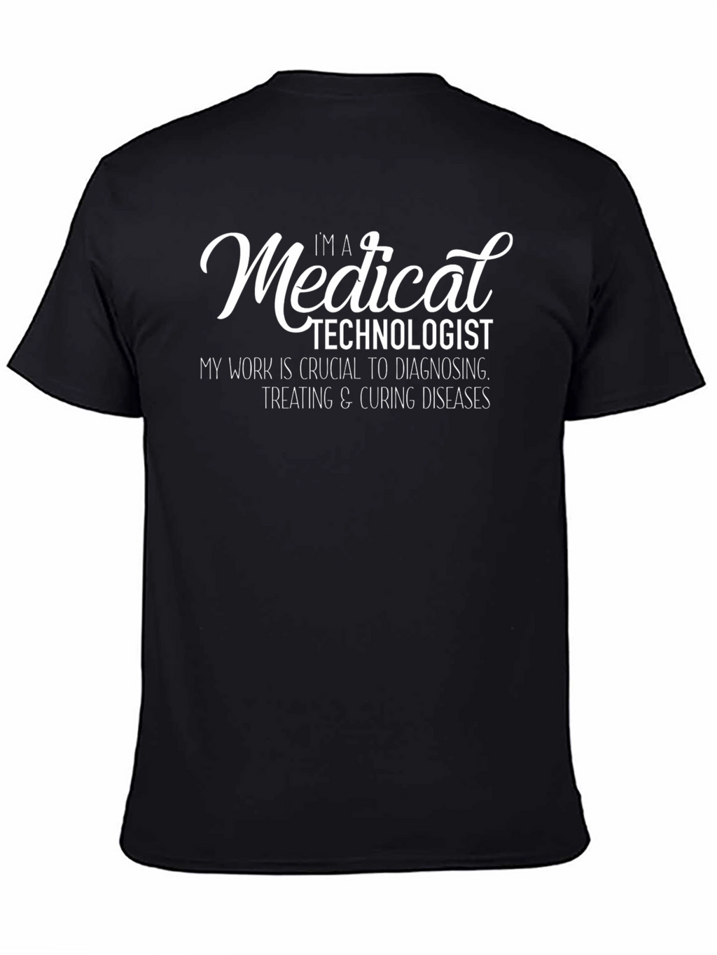 Medical Technologist T-Shirt - Diagnosing Diseases