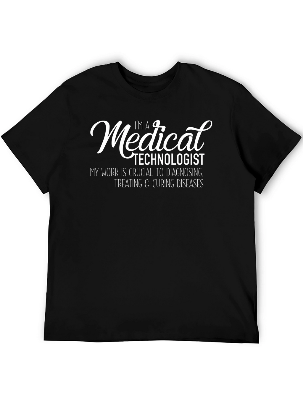 Medical Technologist T-Shirt - Diagnosing Diseases