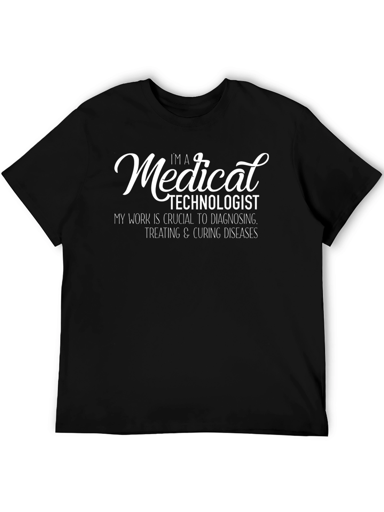 Medical Technologist T-Shirt - Diagnosing Diseases