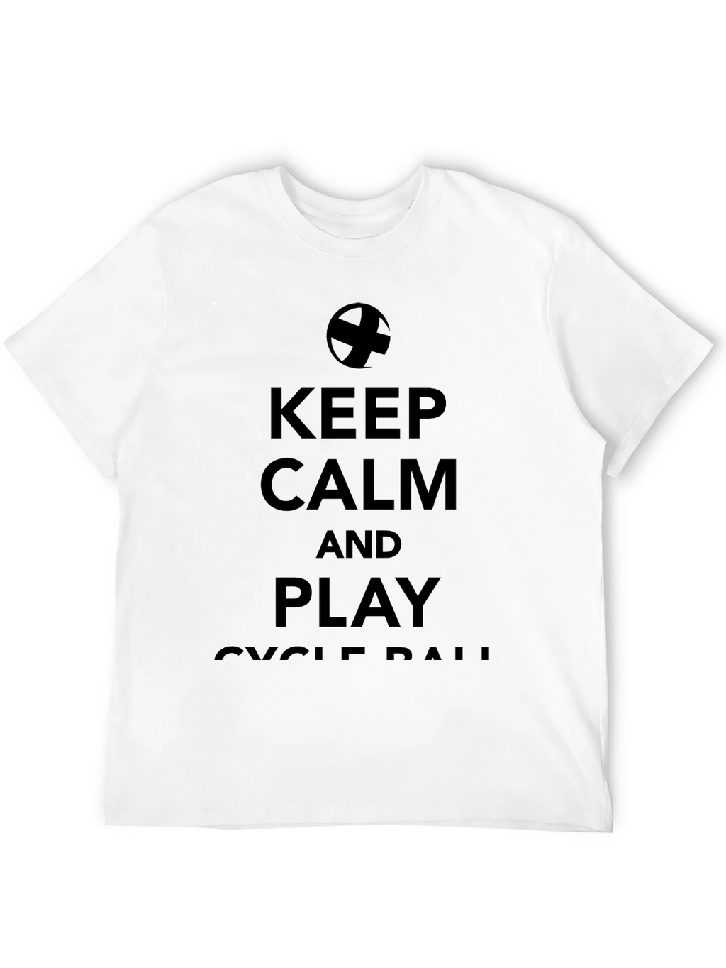 Keep Calm and Play Cycle Ball T-Shirt