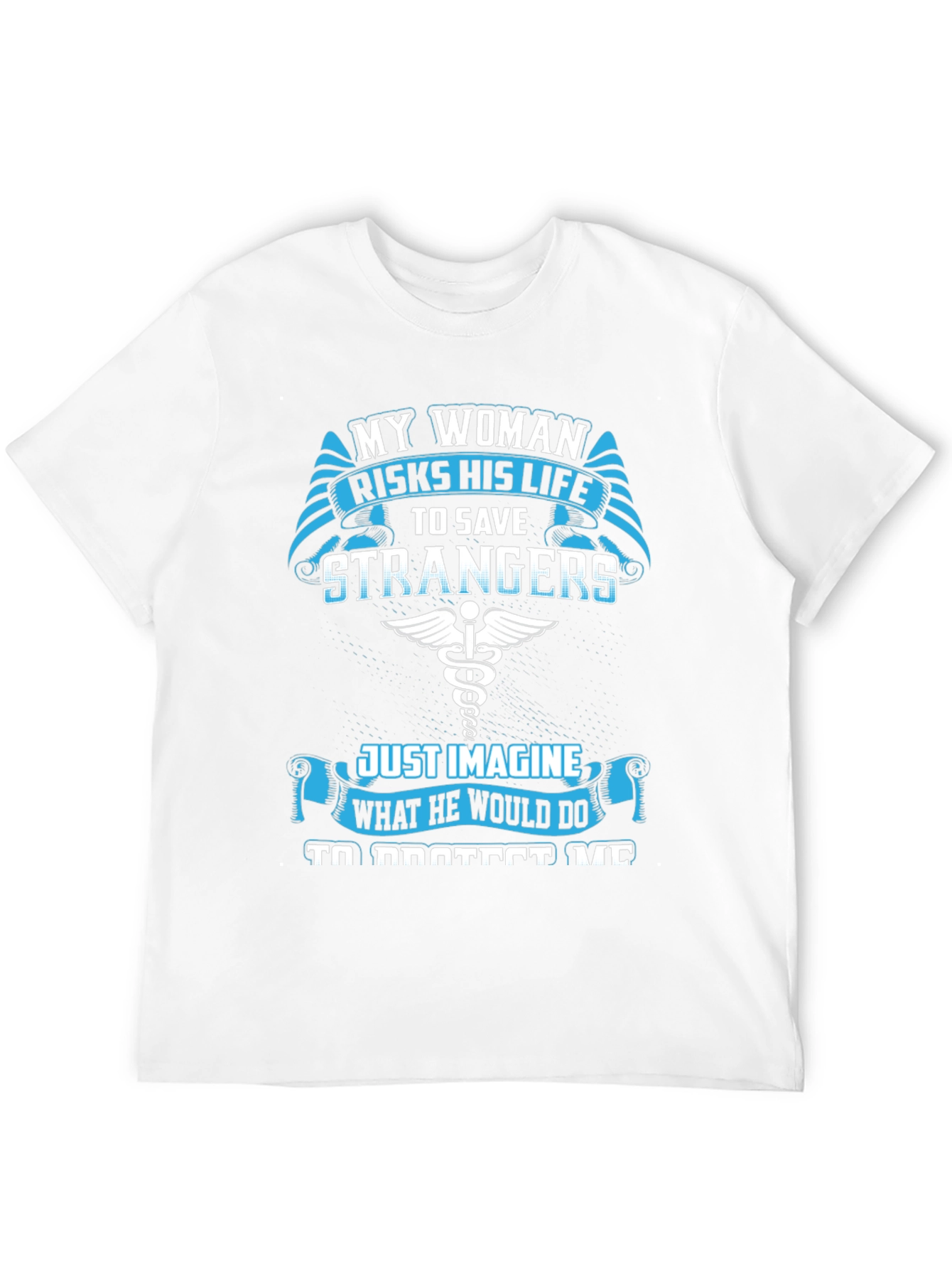 My Woman Risks His Life T-Shirt