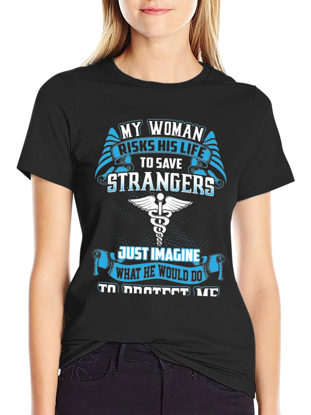 My Woman Risks His Life T-Shirt