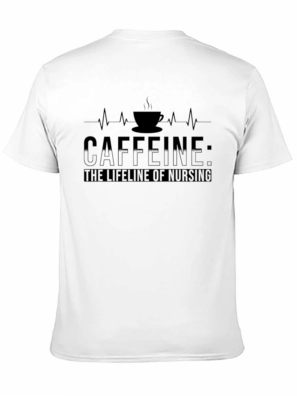 Caffeine: The Lifeline of Nursing Black T-Shirt
