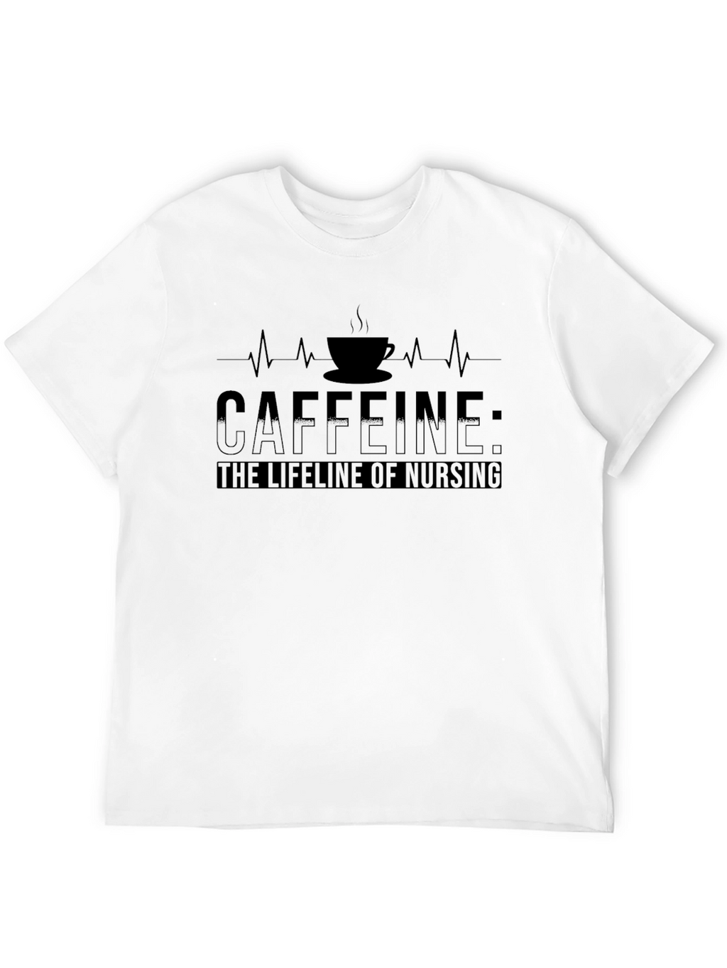 Caffeine: The Lifeline of Nursing Black T-Shirt