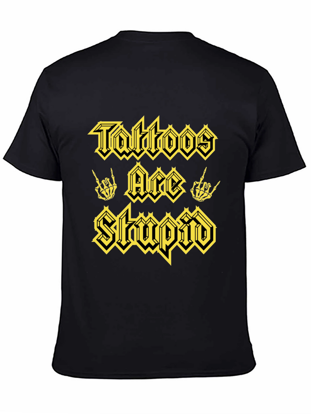 Tattoos Are Stupid Graphic Tee - Black