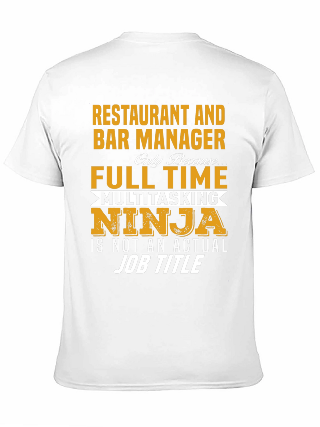 Restaurant & Bar Manager Multitasking Ninja T-Shirt