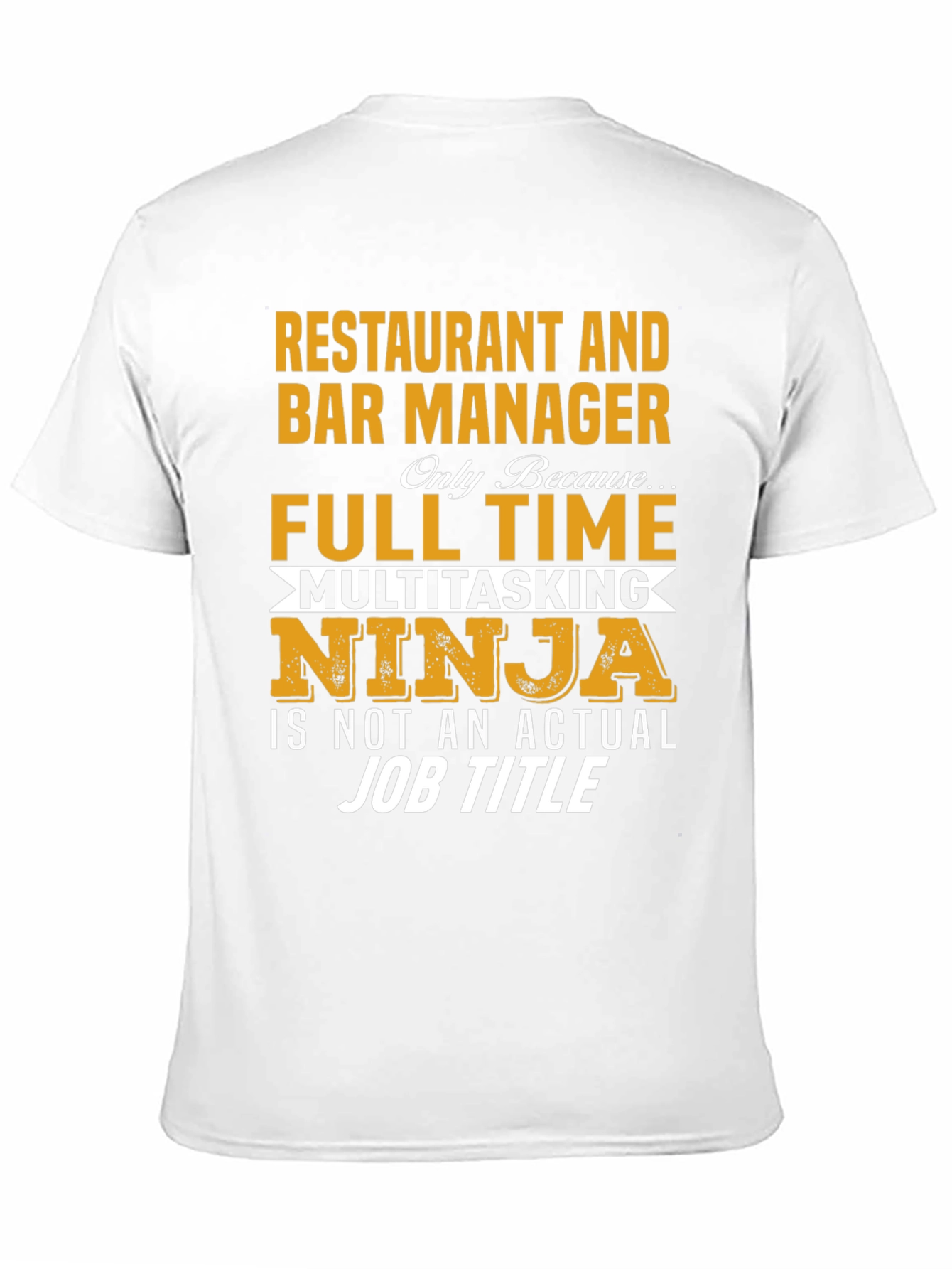 Restaurant & Bar Manager Multitasking Ninja T-Shirt