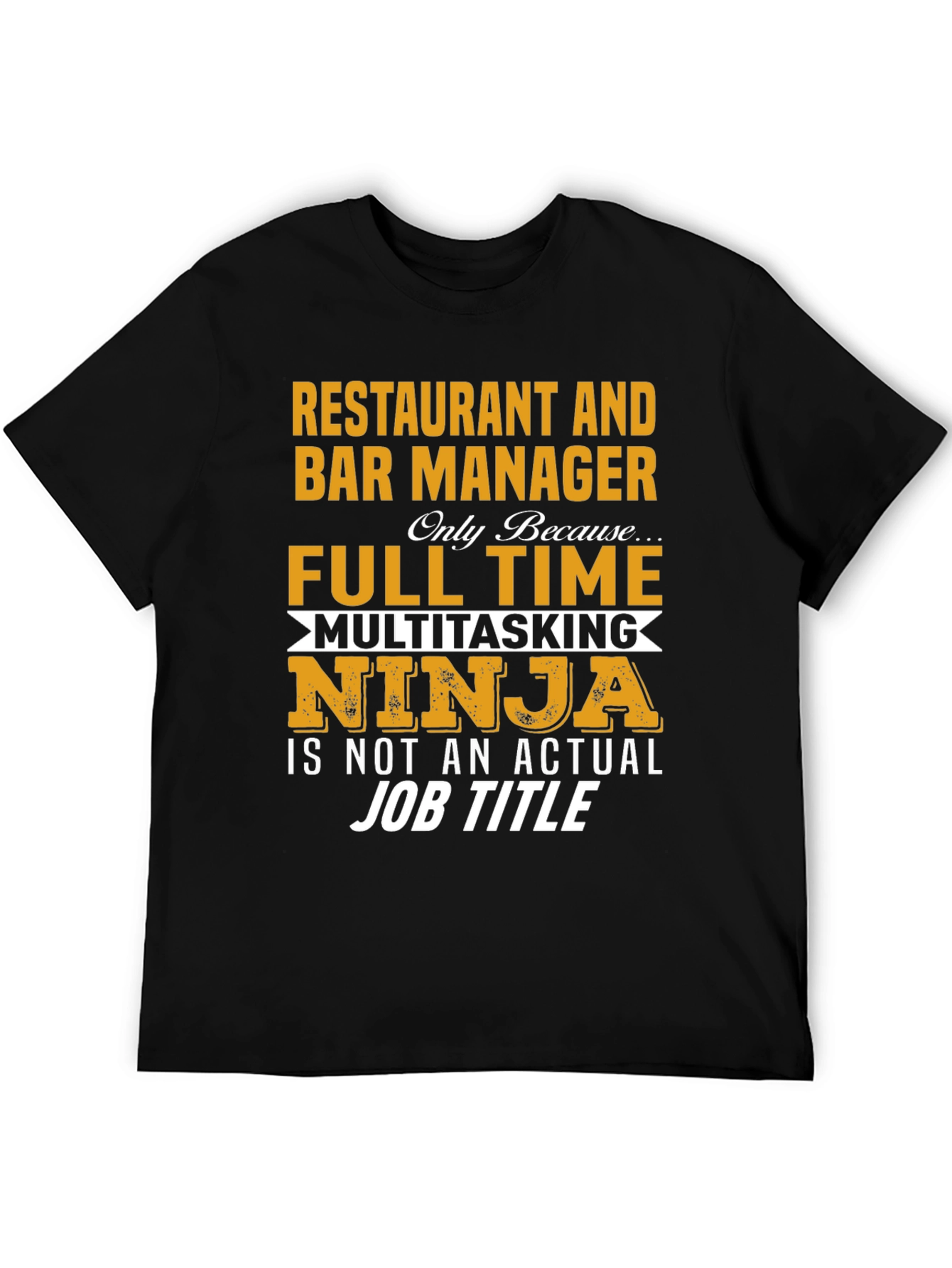 Restaurant & Bar Manager Multitasking Ninja T-Shirt