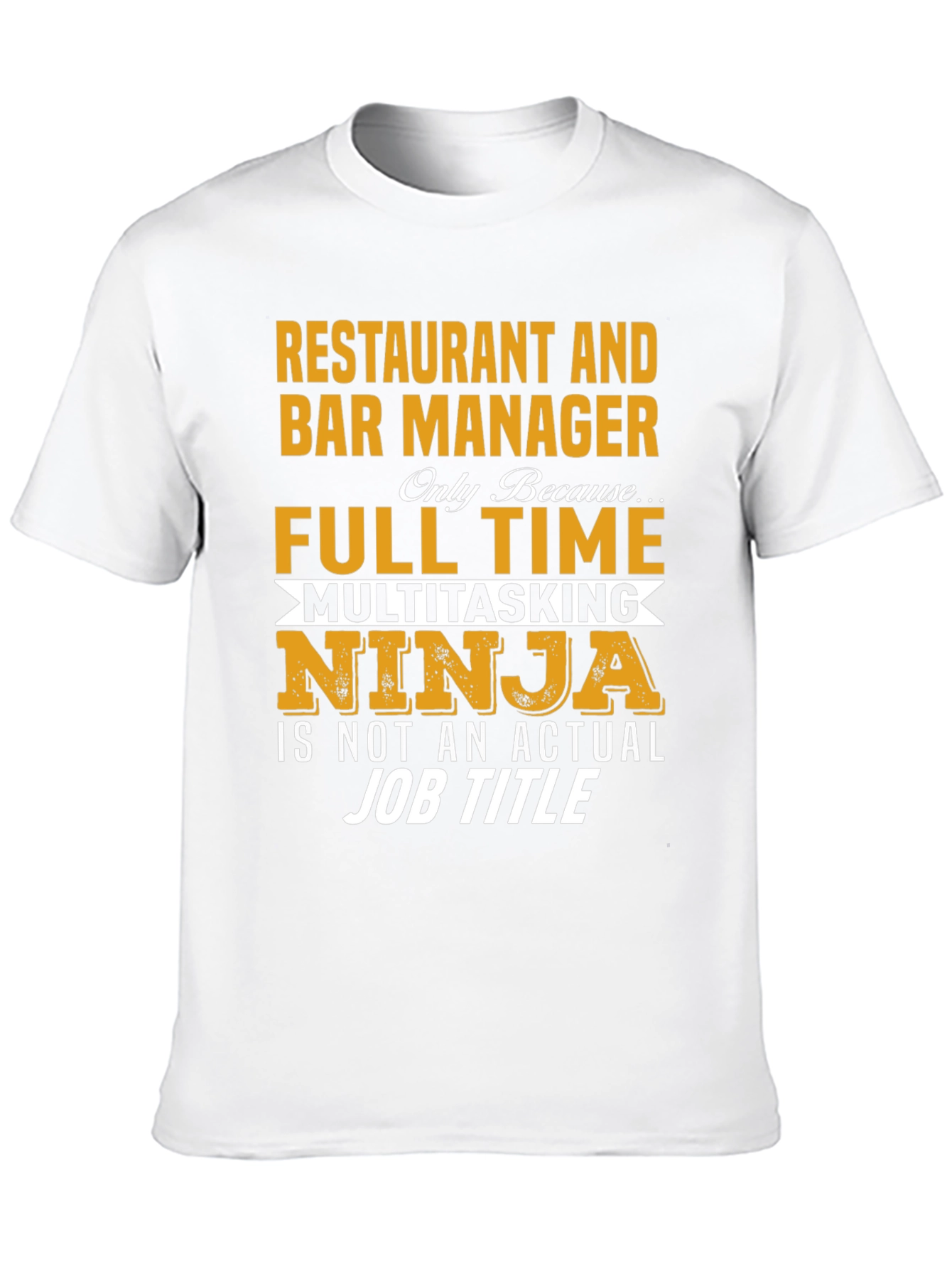 Restaurant & Bar Manager Multitasking Ninja T-Shirt