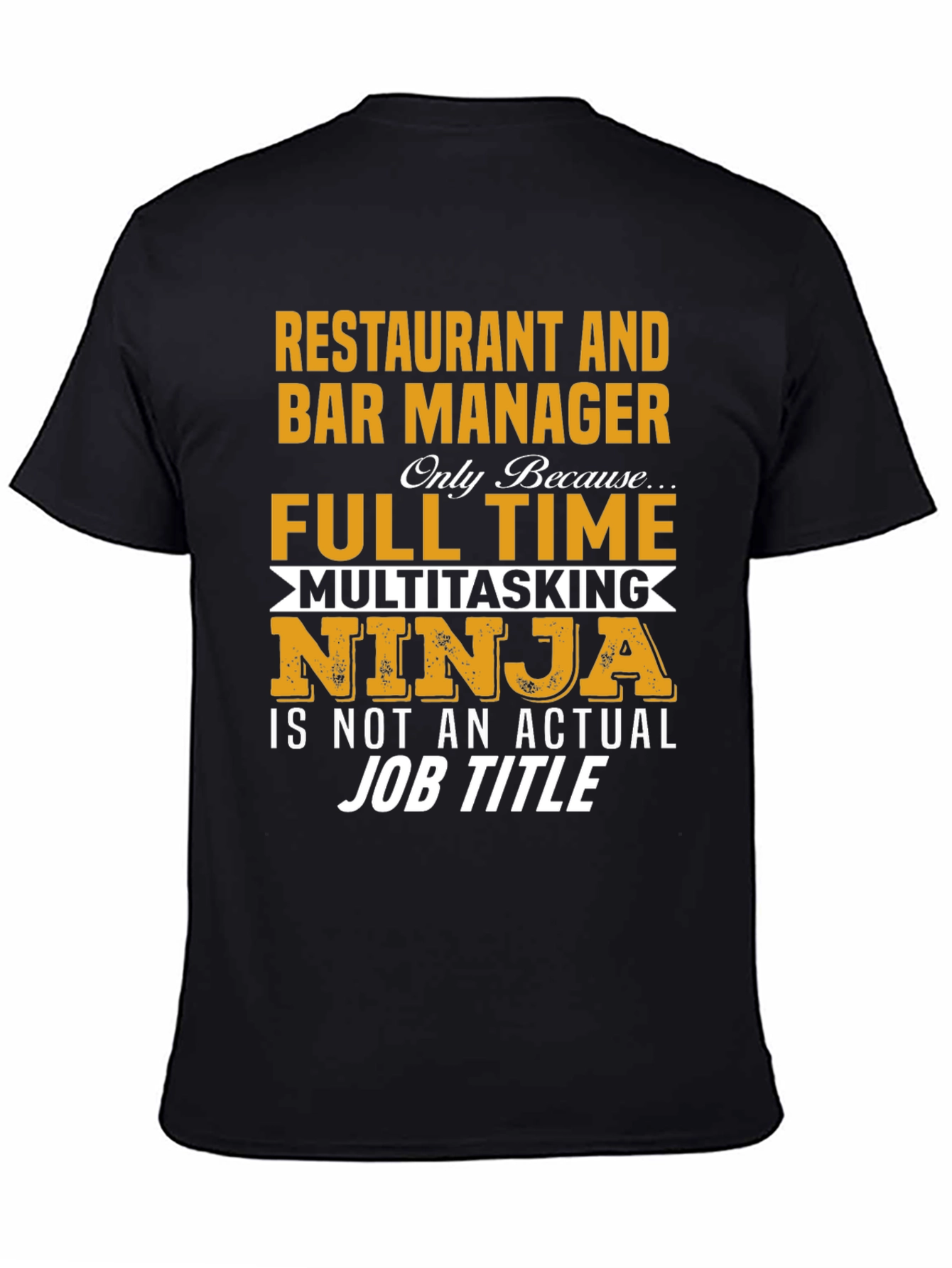 Restaurant & Bar Manager Multitasking Ninja T-Shirt