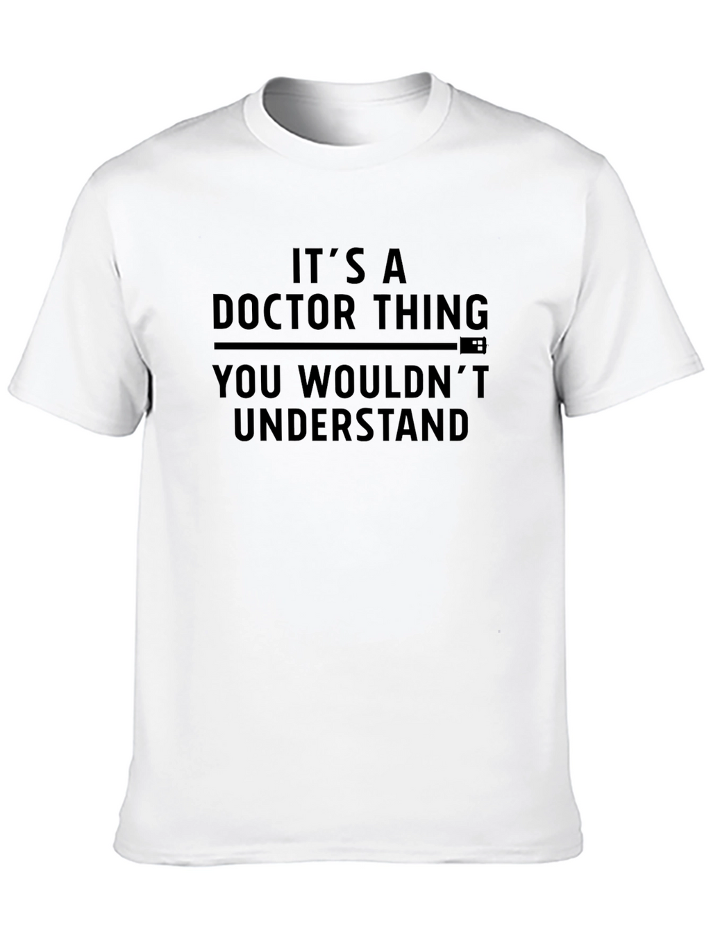 Its a Doctor Thing T-Shirt