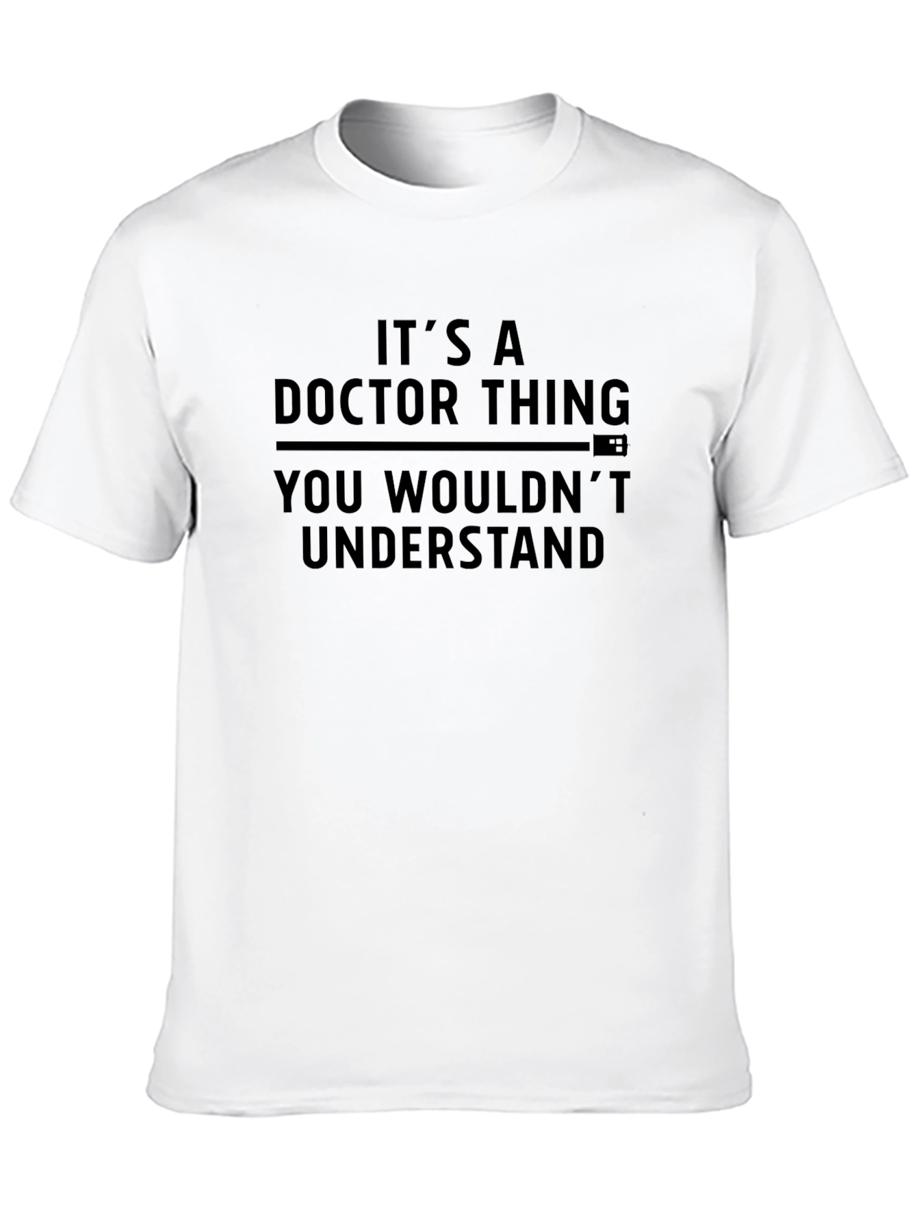 Its a Doctor Thing T-Shirt