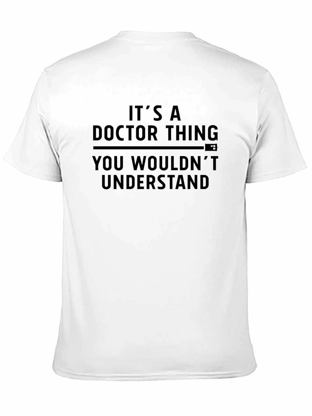 Its a Doctor Thing T-Shirt