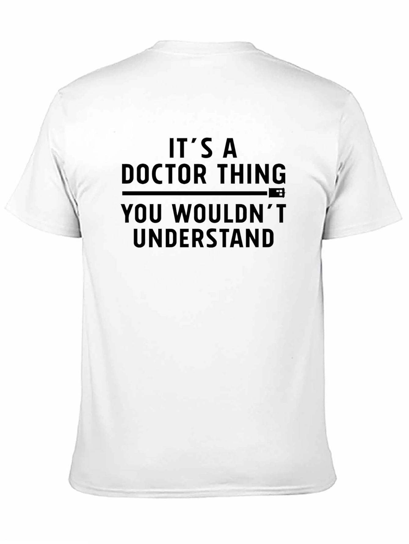 Its a Doctor Thing T-Shirt