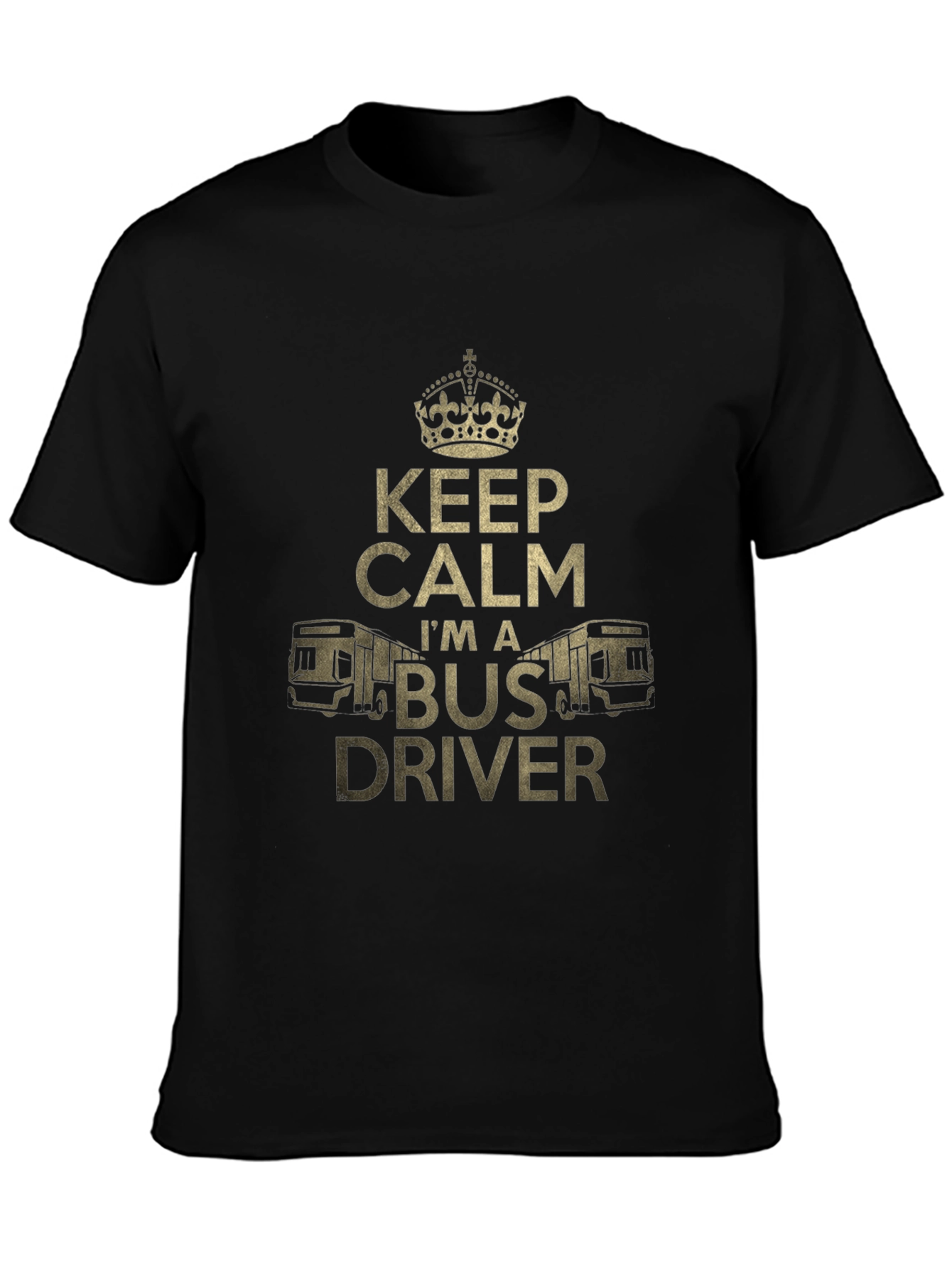 Keep Calm Im a Bus Driver T-Shirt