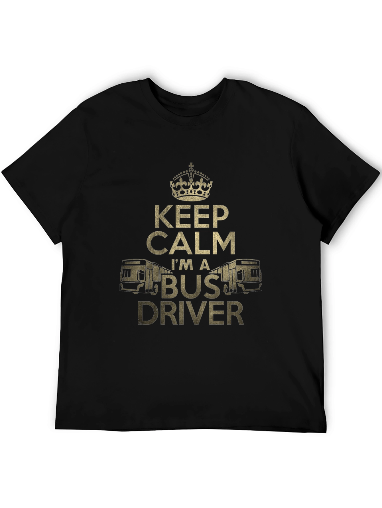 Keep Calm Im a Bus Driver T-Shirt