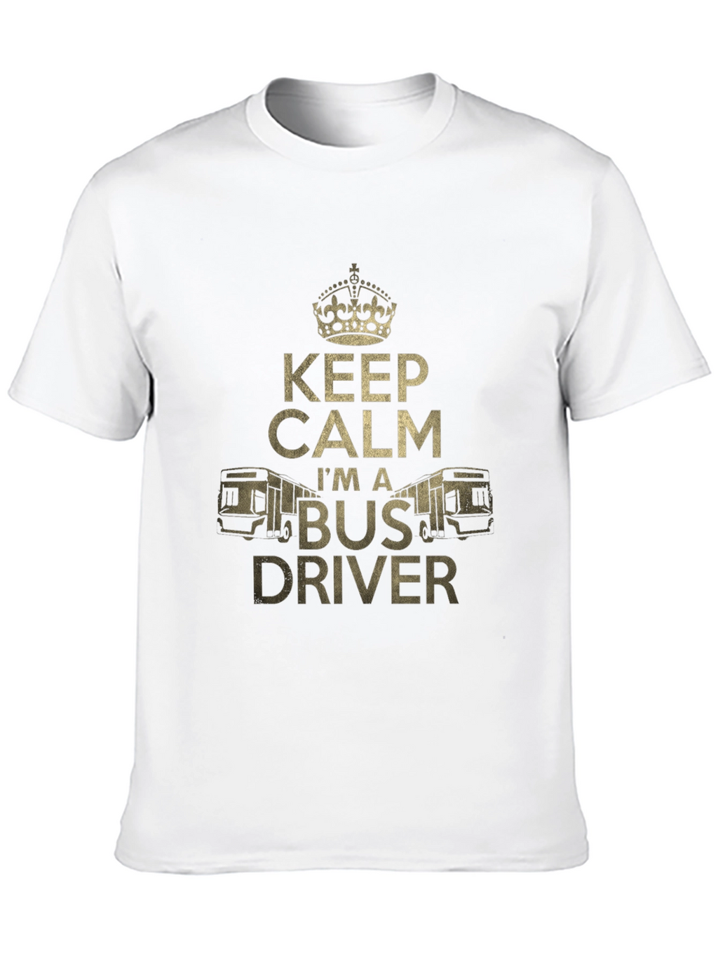 Keep Calm Im a Bus Driver T-Shirt