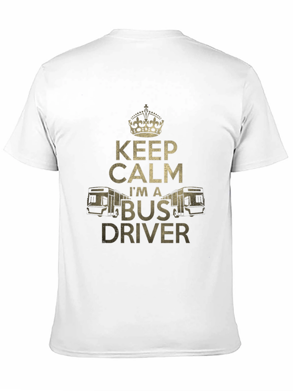 Keep Calm Im a Bus Driver T-Shirt