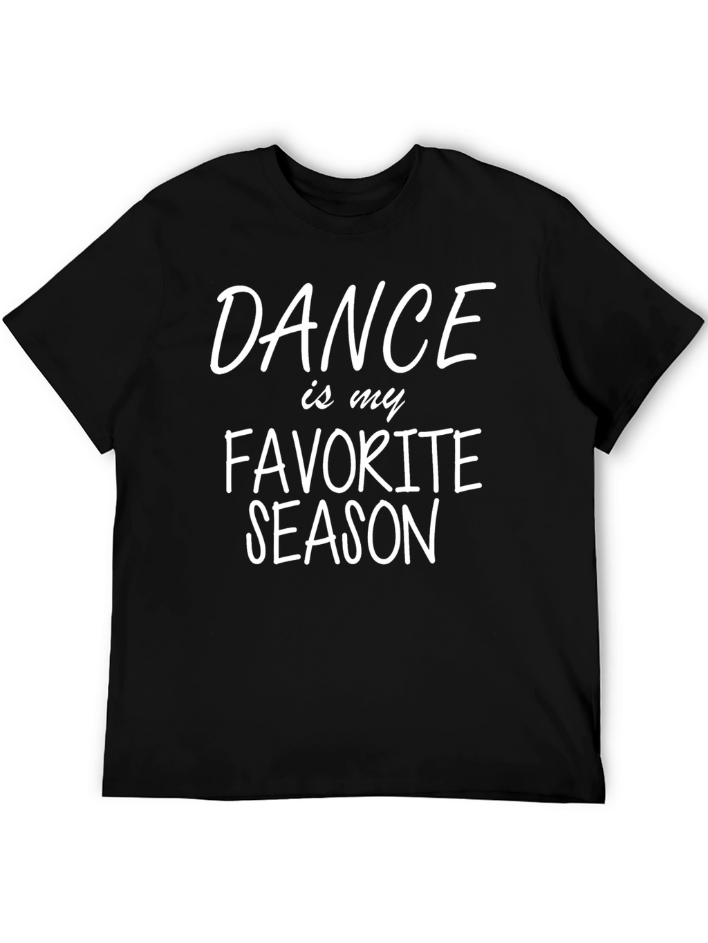 Dance is my Favorite Season Graphic Tee